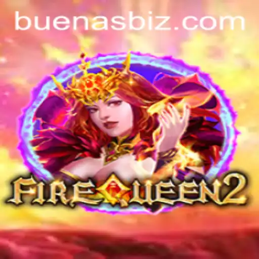 Unleashing the Thrill: FireQueen2 and BuenasPH Revolutionize Gaming
